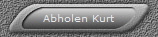 Abholen Kurt