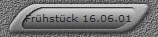 Frhstck 16.06.01
