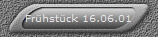 Frhstck 16.06.01