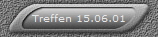 Treffen 15.06.01